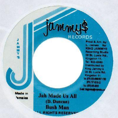 7inch Record BUSHMAN - Jah Made Us All NONE Jammy s Records 2002 Jamaica Reggae, Ska & Dub Used
7inch Record BUSHMAN - Jah Made Us All NONE Jammy s Records 2002 Jamaica Reggae, Ska & Dub Used