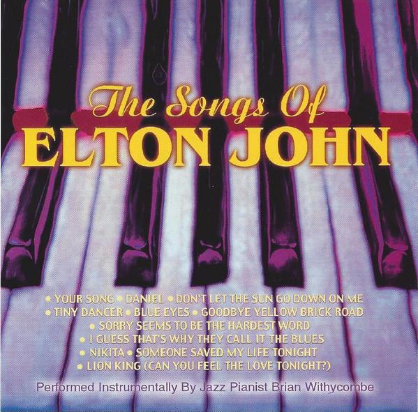 CD BRIAN WITHYCOMBE Songs Of Elton John DMC12386 BMG Special Pro 1998 US Jazz Used
CD BRIAN WITHYCOMBE Songs Of Elton John DMC12386 BMG Special Pro 1998 US Jazz Used