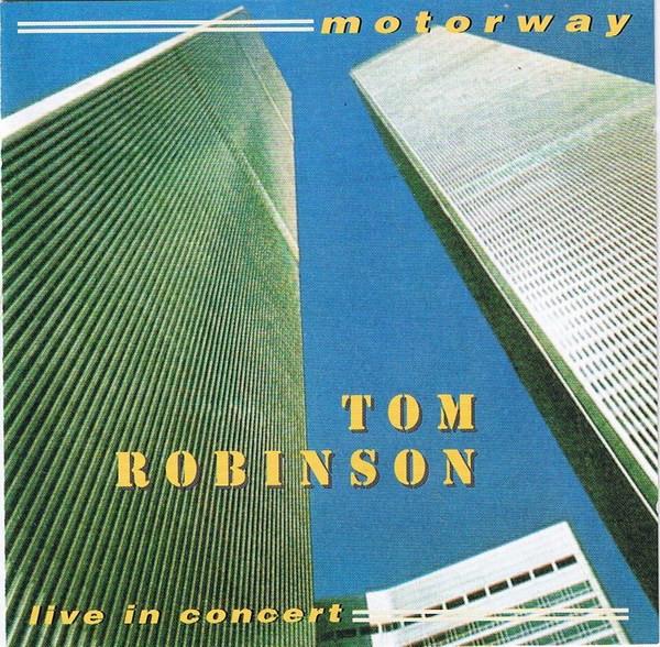 CD TOM ROBINSON - Motorway - Live In Concert MSCD6 Music De Luxe 1994 UK Рок Б/У
CD TOM ROBINSON - Motorway - Live In Concert MSCD6 Music De Luxe 1994 UK Рок Б/У