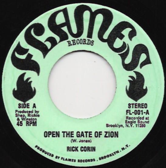 7inch Record RICK CORIN Open The Gate Of Zion FL001 Flames Records US Reggae Ska Dub Used
7inch Record RICK CORIN Open The Gate Of Zion FL001 Flames Records US Reggae Ska Dub Used