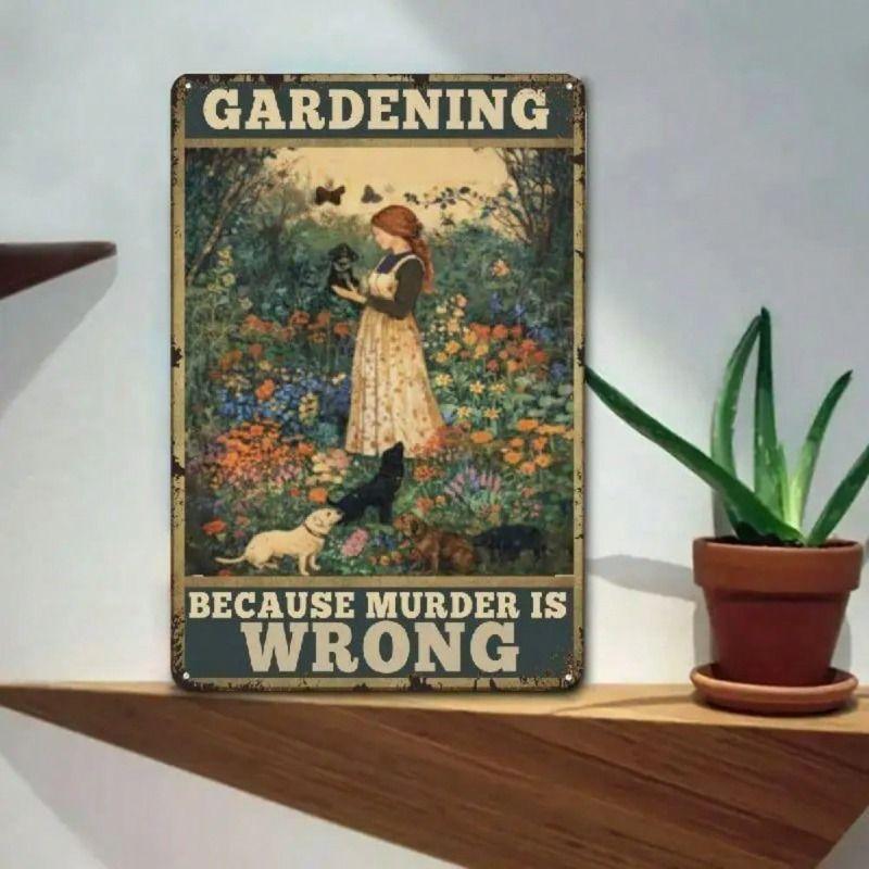 Metal Poster Vintage Funny Quote Gardening Murder Is Wrong Wall Decor
Metal Poster Vintage Funny Quote Gardening Murder Is Wrong Wall Decor