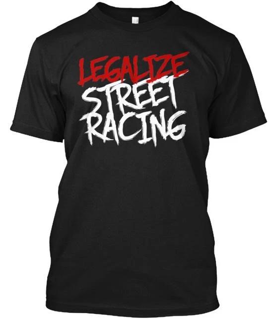 legalize Street Racing TTshirt Made in the USA Size S to 5XL 4XL
legalize Street Racing TTshirt Made in the USA Size S to 5XL 4XL