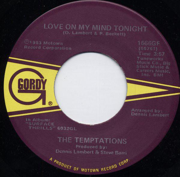 7inch Record TEMPTATIONS - Love On My Mind Tonight 1666GF Gordy 1983 US Soul/Funk Used
7inch Record TEMPTATIONS - Love On My Mind Tonight 1666GF Gordy 1983 US Soul/Funk Used