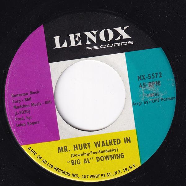 7inch Record BIG AL DOWNING Mr. Hurt Walked In NX5572 LENOX 1963 US SoulFunk Used
7inch Record BIG AL DOWNING Mr. Hurt Walked In NX5572 LENOX 1963 US SoulFunk Used