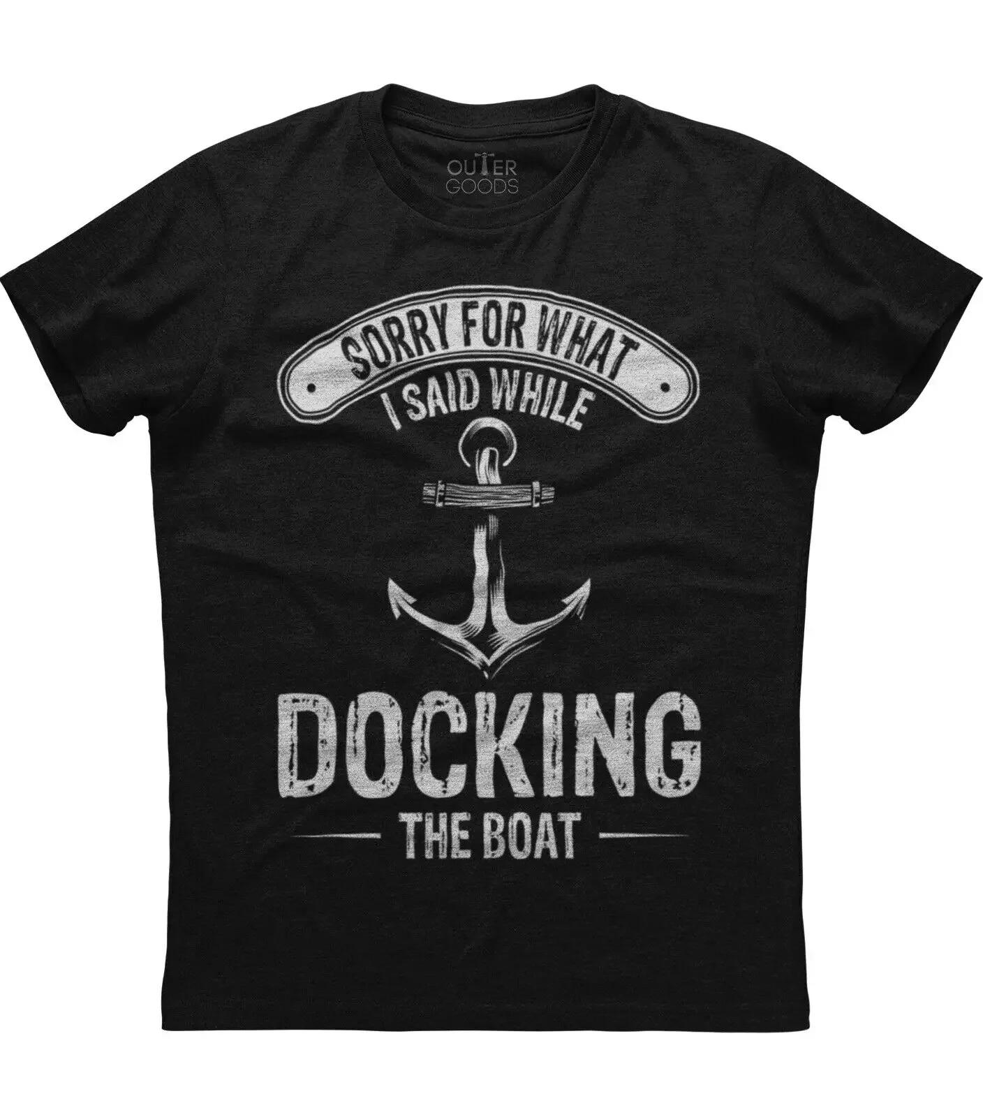 Sorry For What I Said While Docking The Boad Funny Graphic Phrase TShirt Summer Cotton ONeck Short Sleeve Mens T Shirt New S
Sorry For What I Said While Docking The Boad Funny Graphic Phrase TShirt Summer Cotton ONeck Short Sleeve Mens T Shirt New S