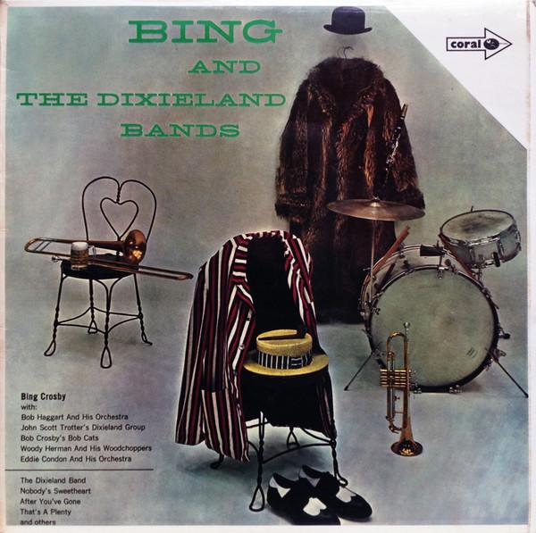 LP Record BING CROSBY - Bing And The Dixieland Bands CPS105 MCA Coral UK Jazz Used
LP Record BING CROSBY - Bing And The Dixieland Bands CPS105 MCA Coral UK Jazz Used