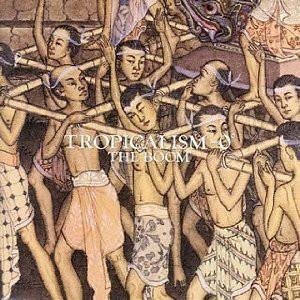 CD BOOM - TROPICALISM ‐ 0 ° SRCL3588 Sony Records 1996 Japan ObiJapanese Pop/Rock Used
CD BOOM - TROPICALISM ‐ 0 ° SRCL3588 Sony Records 1996 Japan ObiJapanese Pop/Rock Used