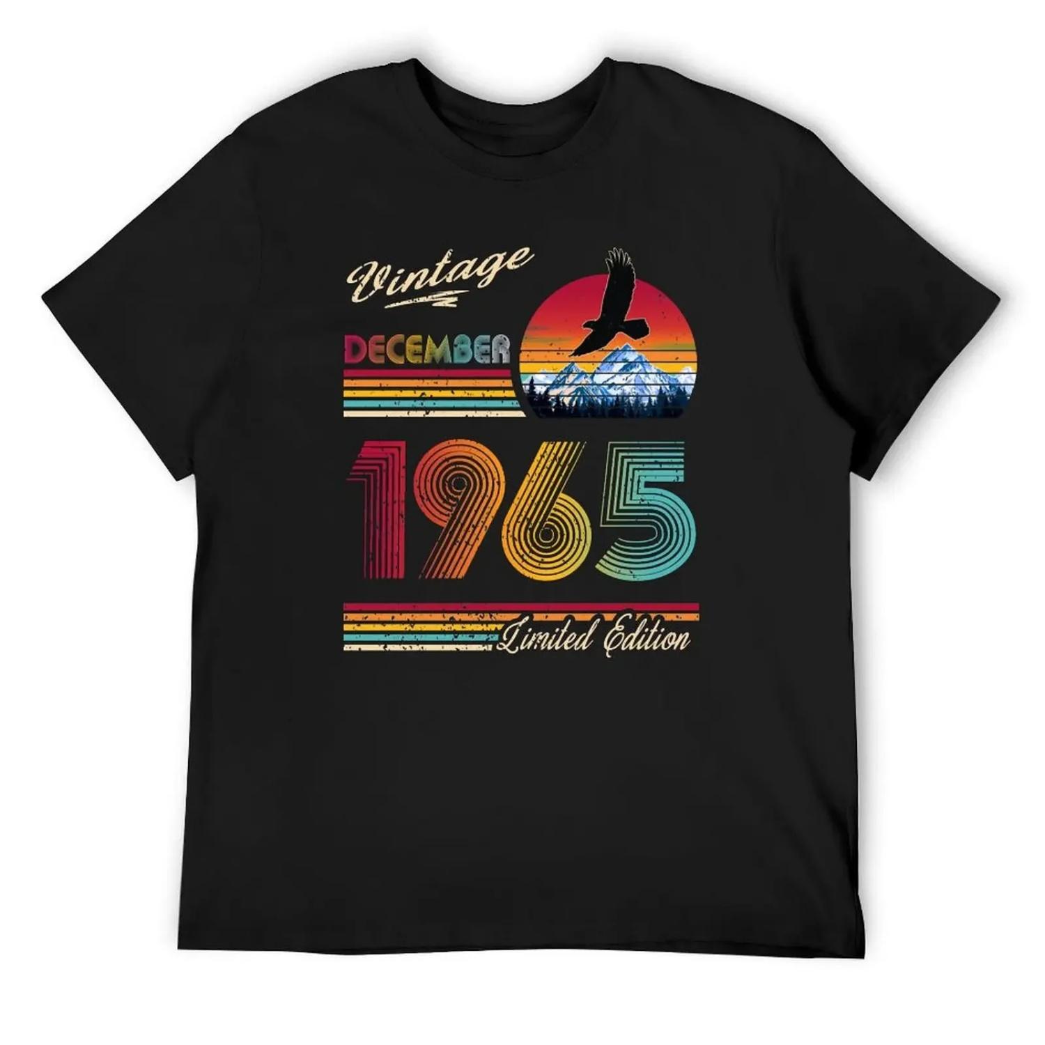 December 1965 Birthday T-Shirt cute clothes vintage clothes boys whites shirts graphic Men s clothing XXXXXL чорний
December 1965 Birthday T-Shirt cute clothes vintage clothes boys whites shirts graphic Men s clothing XXXXXL чорний