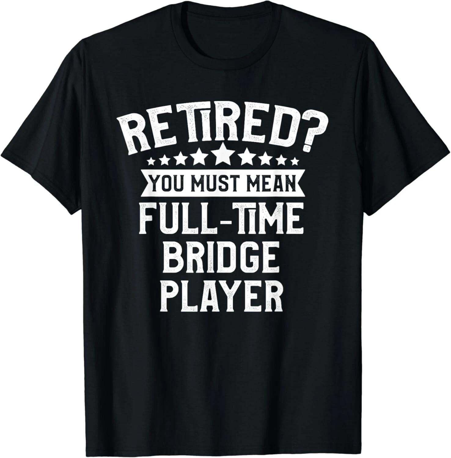 Bridge Players Retirement Gift Card Game Night Gift Unisex T-Shirt XL
Bridge Players Retirement Gift Card Game Night Gift Unisex T-Shirt XL