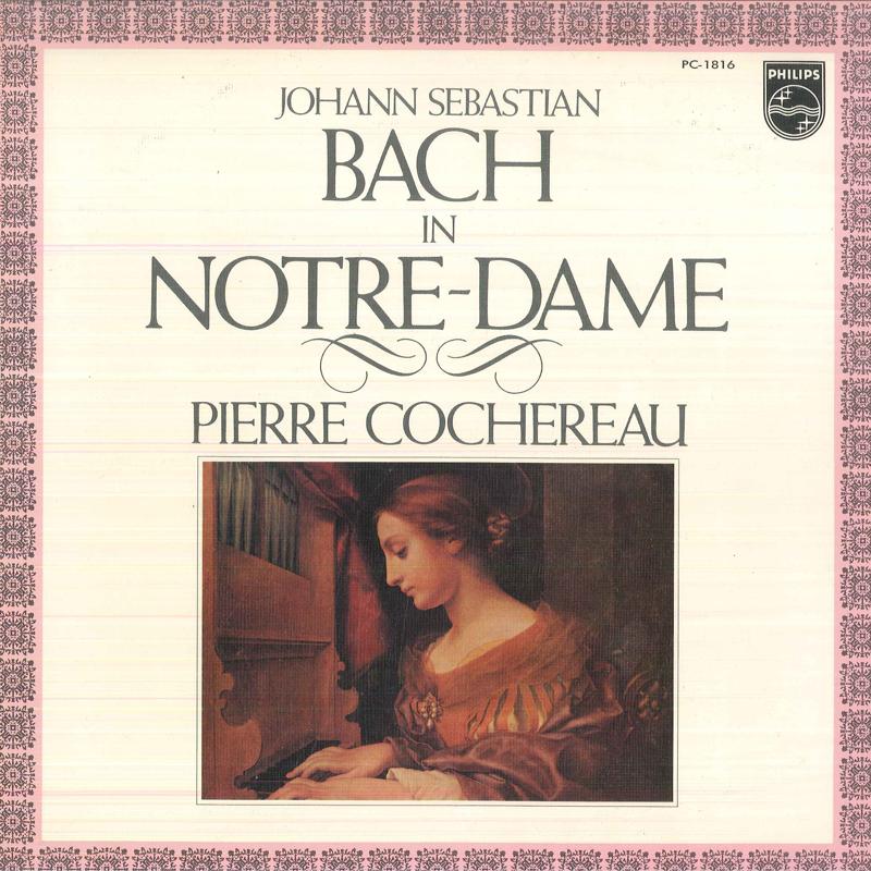 LP Record PIERRE COCHEREAU Johann Sebastian Bach In Notre Dame PC1816 PHILIPS 1976 Japan Classical Used
LP Record PIERRE COCHEREAU Johann Sebastian Bach In Notre Dame PC1816 PHILIPS 1976 Japan Classical Used