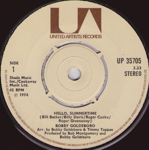 7inch Record BOBBY GOLDSBORO - Hello, Summertime UP35705 United Artists 1974 UK Pop Used
7inch Record BOBBY GOLDSBORO - Hello, Summertime UP35705 United Artists 1974 UK Pop Used