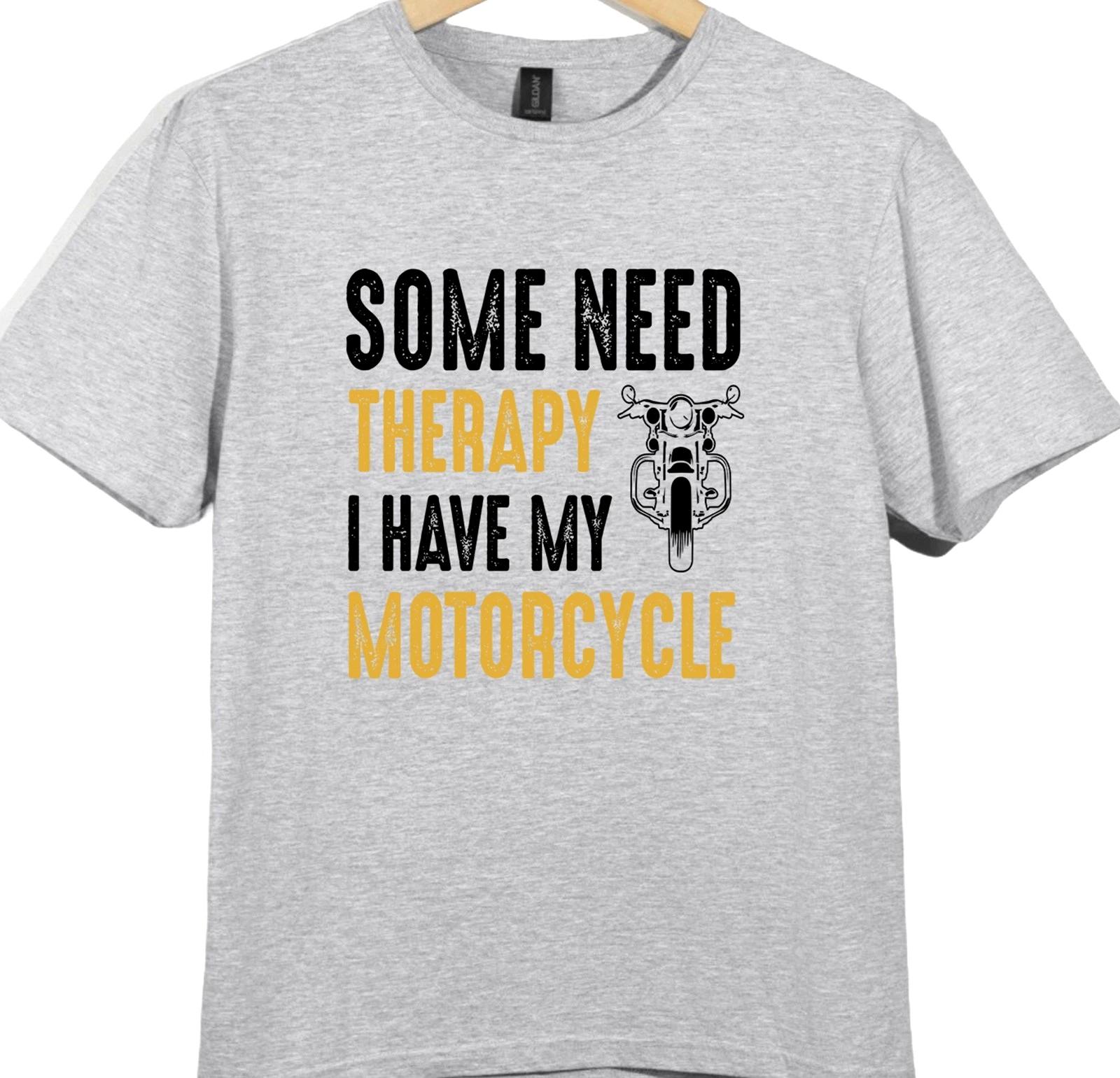 Motorcycle Therapy T Shirt Biker Quote Tee Some Need Therapy I Have My Bike S
Motorcycle Therapy T Shirt Biker Quote Tee Some Need Therapy I Have My Bike S