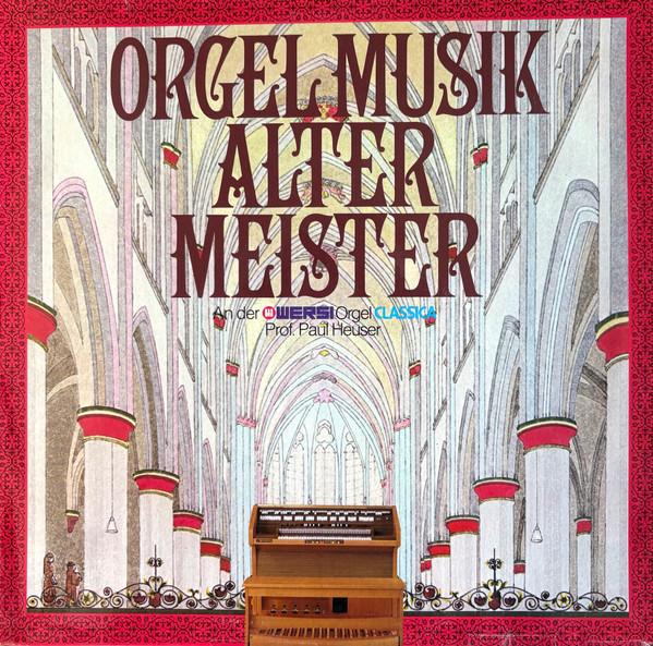 LP Record PROF. PAUL HEUSER Orgelmusik Alter Meister An Der Wer F665923 Die Stimme Sein 1977 Germany Classical Used
LP Record PROF. PAUL HEUSER Orgelmusik Alter Meister An Der Wer F665923 Die Stimme Sein 1977 Germany Classical Used