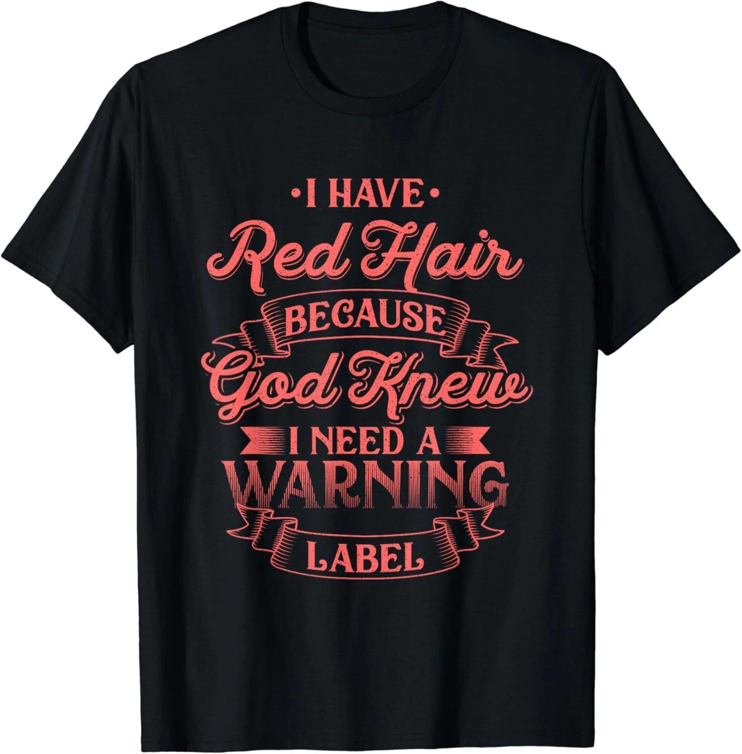I have Red Hair because God knew - Funny Redhead Gift Unisex T-Shirt 2XL
I have Red Hair because God knew - Funny Redhead Gift Unisex T-Shirt 2XL