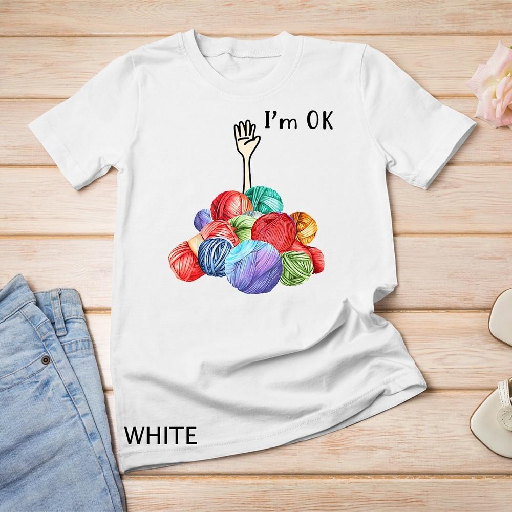 Crochet And Knitting I m Ok T-Shirt Unisex T-shirt M
Crochet And Knitting I m Ok T-Shirt Unisex T-shirt M