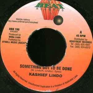 7inch Record KASHIEF LINDO - Something Got To Be Done HBR190 Heavy Beat 2001 US Reggae, Ska & Dub Used
7inch Record KASHIEF LINDO - Something Got To Be Done HBR190 Heavy Beat 2001 US Reggae, Ska & Dub Used