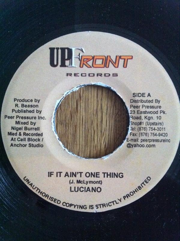 7inch Record LUCIANO - If It Ain t One Thing NONE UPFront Records 2002 Jamaica Reggae, Ska & Dub Used
7inch Record LUCIANO - If It Ain t One Thing NONE UPFront Records 2002 Jamaica Reggae, Ska & Dub Used