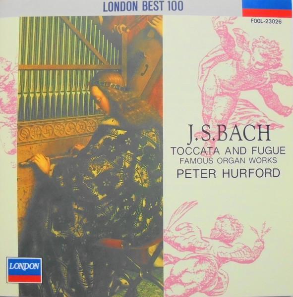 CD HARFORD - J. S. Bach: Organ Masterpieces - To FOOL23026 London Records 1989 Japan Classical Used
CD HARFORD - J. S. Bach: Organ Masterpieces - To FOOL23026 London Records 1989 Japan Classical Used