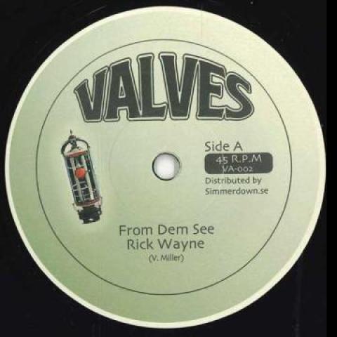 7inch Record RICK WAYNE - From Dem See / Dem See Dub VA002 Valves 2024 Europe Reggae, Ska & Dub
7inch Record RICK WAYNE - From Dem See / Dem See Dub VA002 Valves 2024 Europe Reggae, Ska & Dub