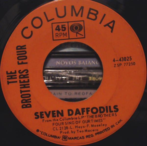 7inch Record BROTHERS FOUR - Seven Daffodils / San Francisco Bay 443025 Columbia 1964 Canada Rock Used
7inch Record BROTHERS FOUR - Seven Daffodils / San Francisco Bay 443025 Columbia 1964 Canada Rock Used