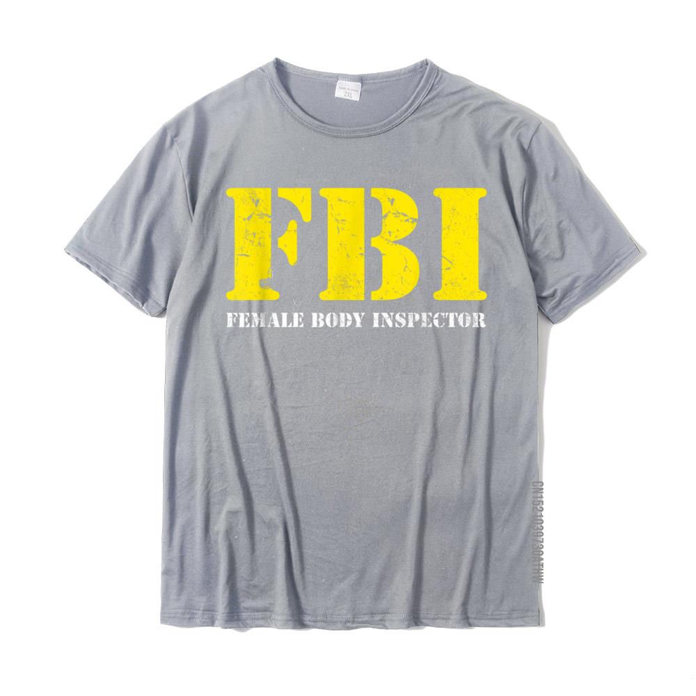 FBI Female Body Inspector Funny Tee Anime Normal T Shirts Coupons Tops Shirt Cotton Men Funny M
FBI Female Body Inspector Funny Tee Anime Normal T Shirts Coupons Tops Shirt Cotton Men Funny M