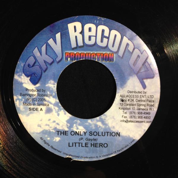 7inch Record LITTLE HERO, SUPER BLACK - The Only Solution / Question Time AN309 Sky Recordz Pro 2005 Jamaica Reggae, Ska & Dub Used
7inch Record LITTLE HERO, SUPER BLACK - The Only Solution / Question Time AN309 Sky Recordz Pro 2005 Jamaica Reggae, Ska & Dub Used