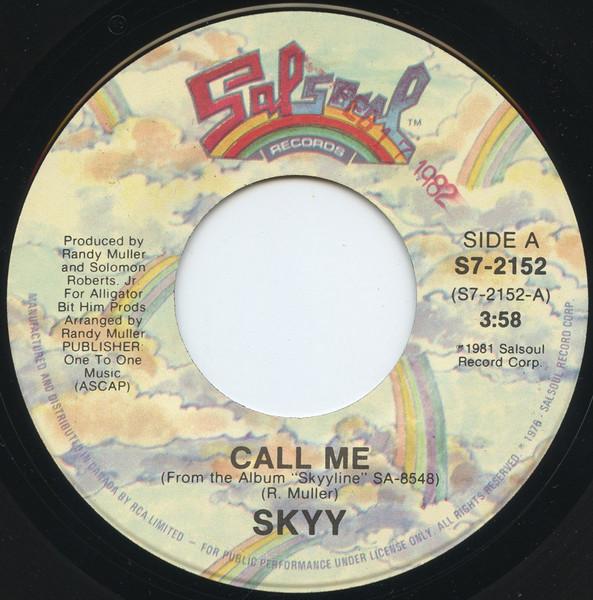 7inch Record SKYY - Call Me S72152 Salsoul Records 1961 Canada Dance & Electronica Used
7inch Record SKYY - Call Me S72152 Salsoul Records 1961 Canada Dance & Electronica Used