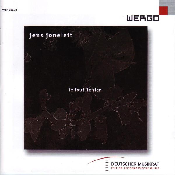 CD JENS JONELEIT - Joneleit:Le Tout, Le Rien WER65662 WERGO 2006 Germany Classical Used
CD JENS JONELEIT - Joneleit:Le Tout, Le Rien WER65662 WERGO 2006 Germany Classical Used