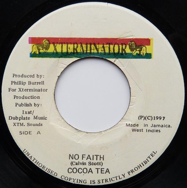 7inch Record COCOA TEA - No Faith NONE Xterminator 1997 Jamaica Reggae, Ska & Dub Used
7inch Record COCOA TEA - No Faith NONE Xterminator 1997 Jamaica Reggae, Ska & Dub Used