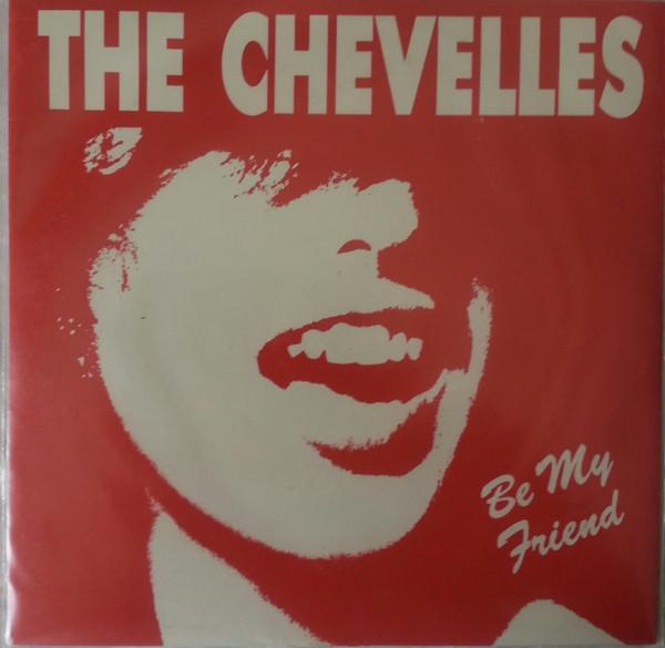 7inch Record CHEVELLES - Be My Friend ZERO002 Zero Hour 1990 Australia Rock Used
7inch Record CHEVELLES - Be My Friend ZERO002 Zero Hour 1990 Australia Rock Used