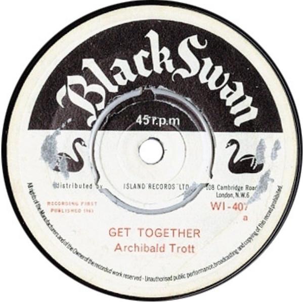 7inch Record ARCHIBALD TROTT Just Because Get Together WI407 Black Swan 1963 UK Reggae Ska Dub Used
7inch Record ARCHIBALD TROTT Just Because Get Together WI407 Black Swan 1963 UK Reggae Ska Dub Used