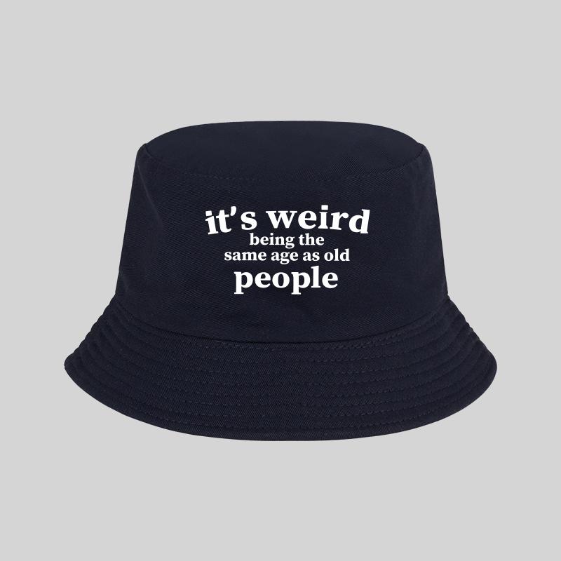 It s Weird Being The Same Age As Old People Print Bucket Hat Unisex Cotton Foldable Sun Hat For Adults темно-синий
It s Weird Being The Same Age As Old People Print Bucket Hat Unisex Cotton Foldable Sun Hat For Adults темно-синий