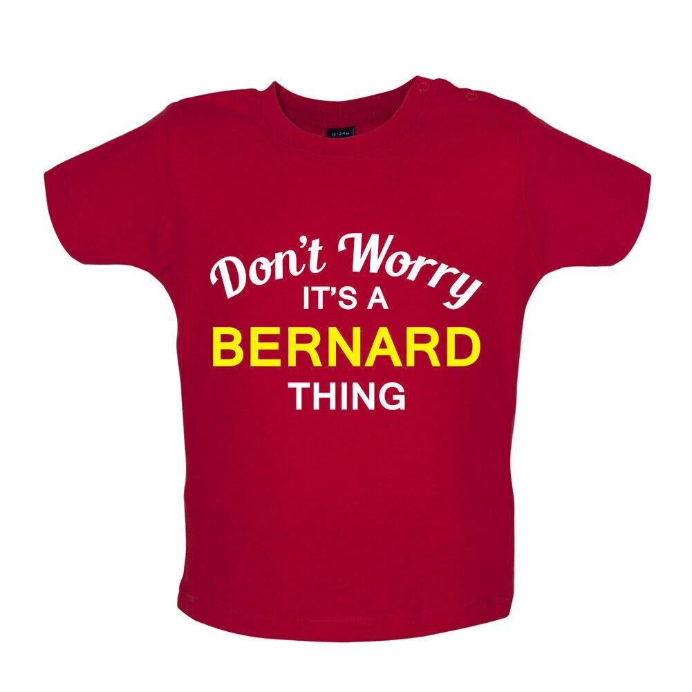 Don t Worry It s Un Bernard Cosa Bambino T-Shirt Bodysuit Surname Custom Family 160
Don t Worry It s Un Bernard Cosa Bambino T-Shirt Bodysuit Surname Custom Family 160