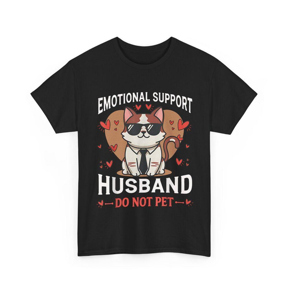 Emotional Support Husband Men Do Not Pet Funny Cat T-shirt Unisex T-Shirt XXXXL
Emotional Support Husband Men Do Not Pet Funny Cat T-shirt Unisex T-Shirt XXXXL