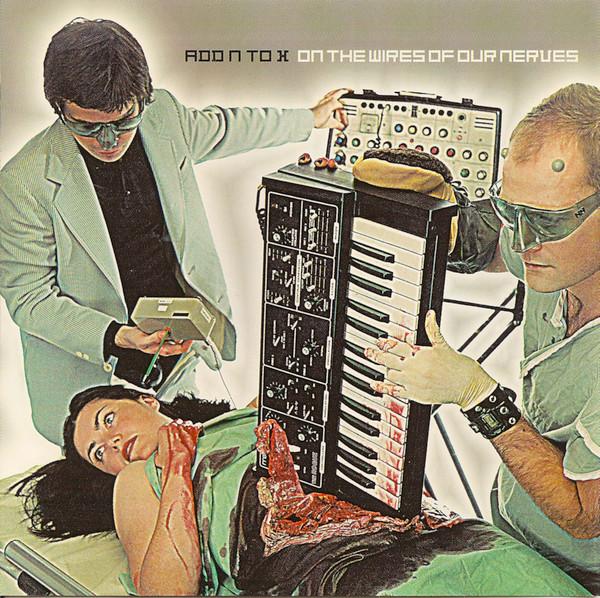 CD ADD N TO X - On the Wires of Our Nerves MUTE90532 Mute Corporatio 1998 Japan Rock Used
CD ADD N TO X - On the Wires of Our Nerves MUTE90532 Mute Corporatio 1998 Japan Rock Used