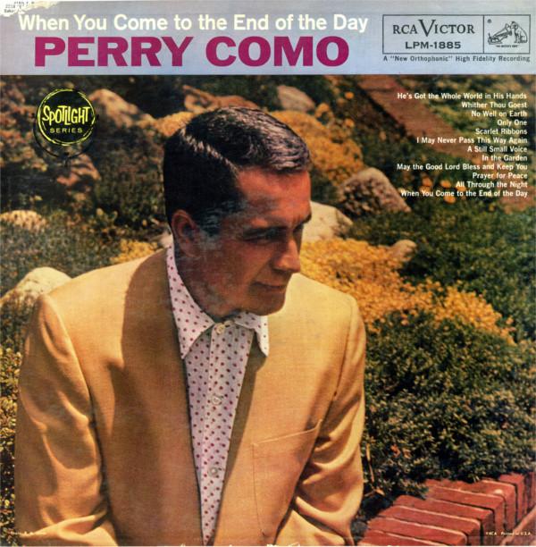 LP Record PERRY COMO - When You Come To The End Of The Day LPM1885 RCA VICTOR 1958 US Pop Used
LP Record PERRY COMO - When You Come To The End Of The Day LPM1885 RCA VICTOR 1958 US Pop Used