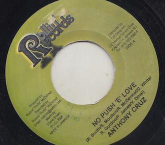 7inch Record ANTHONY CRUZ - No Push E´Love NONE Rollin Records 2006 Jamaica Reggae, Ska & Dub Used
7inch Record ANTHONY CRUZ - No Push E´Love NONE Rollin Records 2006 Jamaica Reggae, Ska & Dub Used