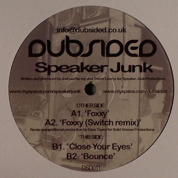 12inch Record SPEAKER JUNK - Foxxy DSD011 Dubsided 2007 UK Dance & Electronica Used
12inch Record SPEAKER JUNK - Foxxy DSD011 Dubsided 2007 UK Dance & Electronica Used