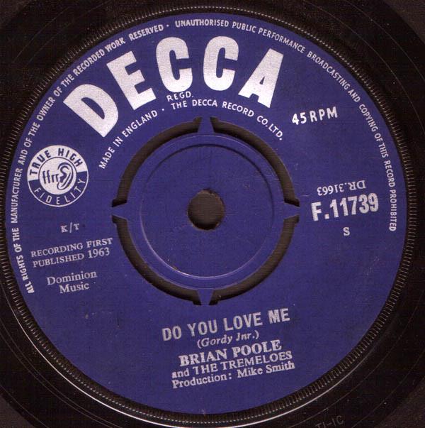 7inch Record BRIAN POOLE & THE TREMELOES - Do You Love Me F11739 Decca 1963 UK Rock Used
7inch Record BRIAN POOLE & THE TREMELOES - Do You Love Me F11739 Decca 1963 UK Rock Used