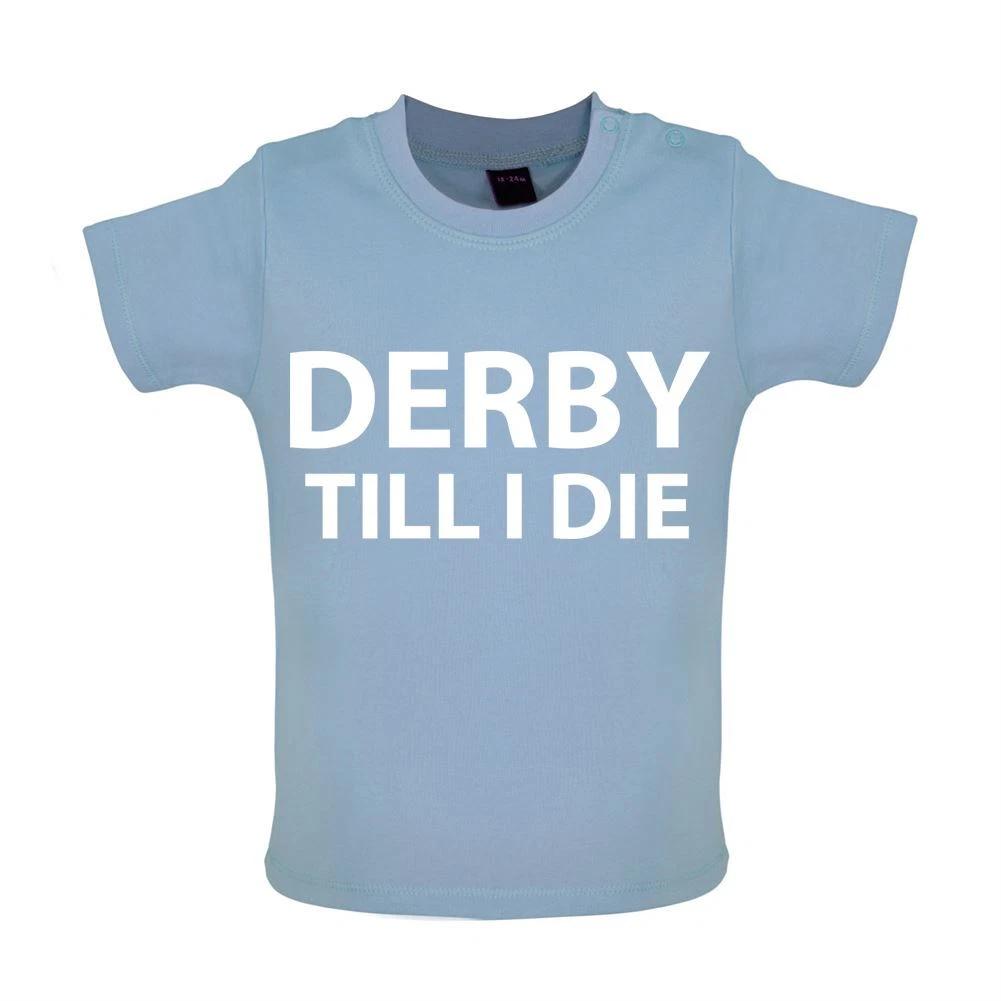 Derby Till I Die - Baby Kids Boys Girls Unisex T-Shirt / Babygrow - Team Love Fan Player Football Until 140
Derby Till I Die - Baby Kids Boys Girls Unisex T-Shirt / Babygrow - Team Love Fan Player Football Until 140