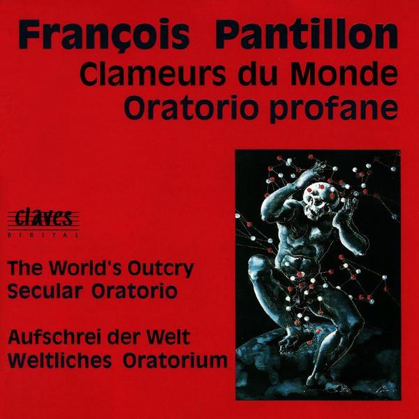 CD FRANCOIS PANTILLON - Clameurs du Monde CD509119 Claves 1991 Switzerlan Classical Used
CD FRANCOIS PANTILLON - Clameurs du Monde CD509119 Claves 1991 Switzerlan Classical Used