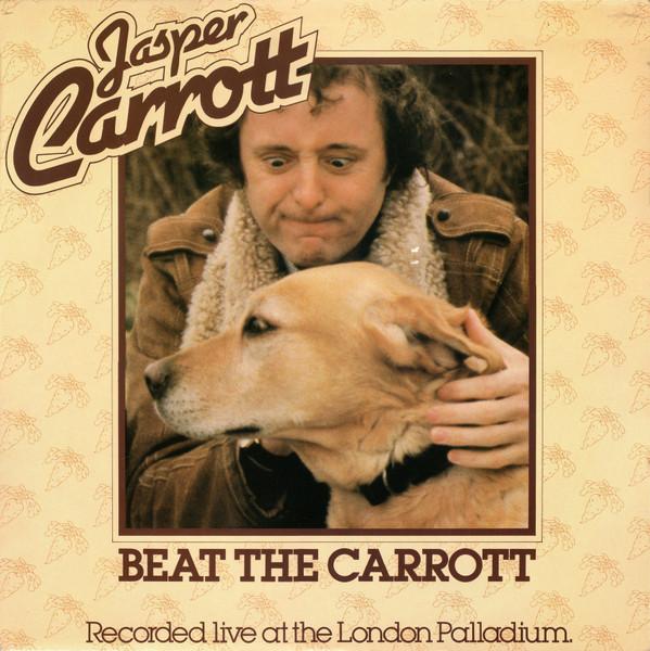 LP Record JASPER CARROTT - Beat The Carrott DJF20575 DJM Records 1981 UK Comedy & Spoken Word Used
LP Record JASPER CARROTT - Beat The Carrott DJF20575 DJM Records 1981 UK Comedy & Spoken Word Used