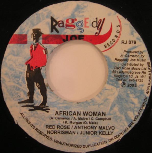 7inch Record ANTHONY RED ROSE / ANTHONY MALVO / - African Woman NONE Raggedy Joe Rec 2003 Jamaica Reggae, Ska & Dub Used
7inch Record ANTHONY RED ROSE / ANTHONY MALVO / - African Woman NONE Raggedy Joe Rec 2003 Jamaica Reggae, Ska & Dub Used