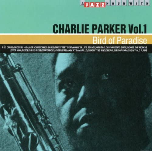 CD CHARLIE PARKER - Charlie Parker Bird of Paradise 16C 16CD085 Japan ObiJazz Used
CD CHARLIE PARKER - Charlie Parker Bird of Paradise 16C 16CD085 Japan ObiJazz Used