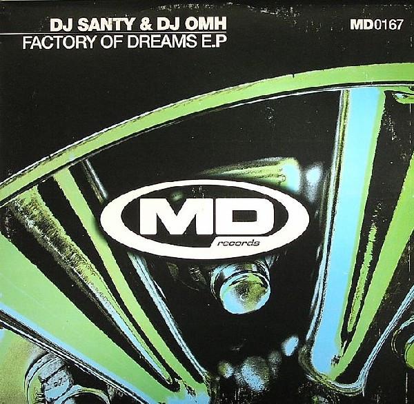 12inch Record DJ SANTY & DJ OMH - Factory Of Dreams E.P MD0167 MD Records 2005 Spain Dance & Electronica Used
12inch Record DJ SANTY & DJ OMH - Factory Of Dreams E.P MD0167 MD Records 2005 Spain Dance & Electronica Used