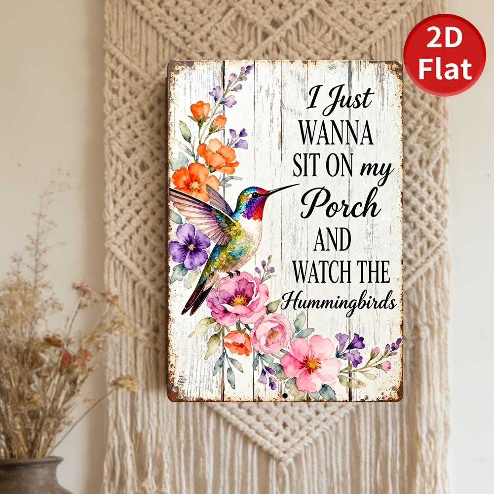 Vintage Hummingbird Floral I Just Wanna Sit On My Porch Metal Tin Sign Wall Decor 20x30cm(7.8x11.8inch)
Vintage Hummingbird Floral I Just Wanna Sit On My Porch Metal Tin Sign Wall Decor 20x30cm(7.8x11.8inch)