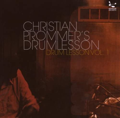 CD CHRISTIAN PROMMER S DRUMLESSON - Drum Lesson, Vol. 1 Japan Dance & Electronica Used
CD CHRISTIAN PROMMER S DRUMLESSON - Drum Lesson, Vol. 1 Japan Dance & Electronica Used