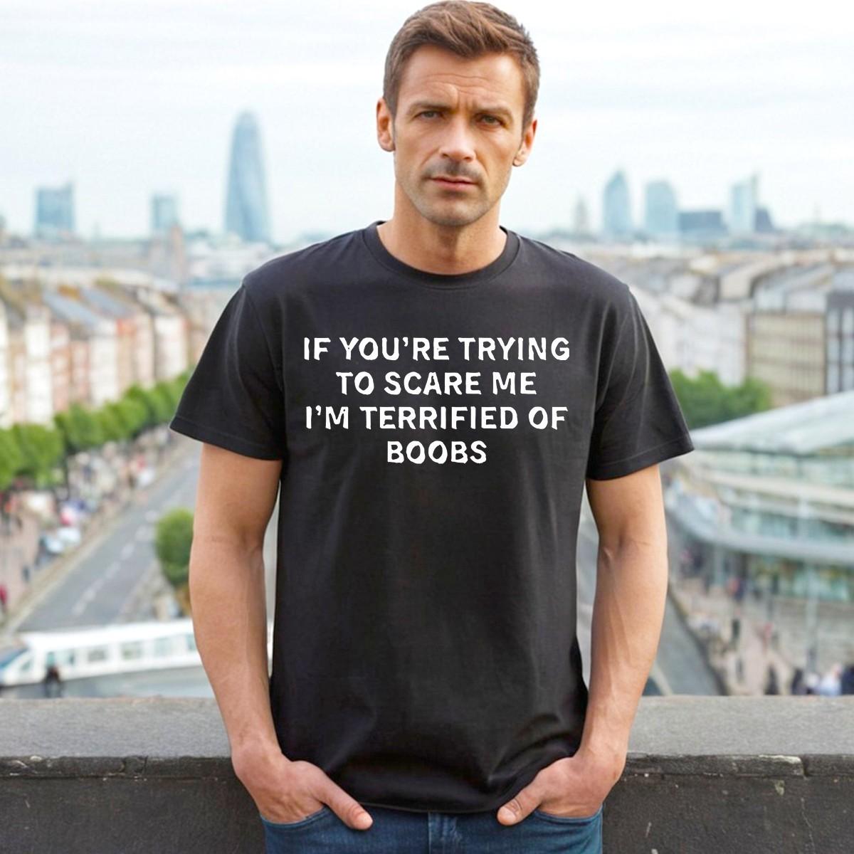 If You re Trying To Scary | Men s Funny Novelty Present Gift Idea Tee Top 5XL різнокольоровий
If You re Trying To Scary | Men s Funny Novelty Present Gift Idea Tee Top 5XL різнокольоровий