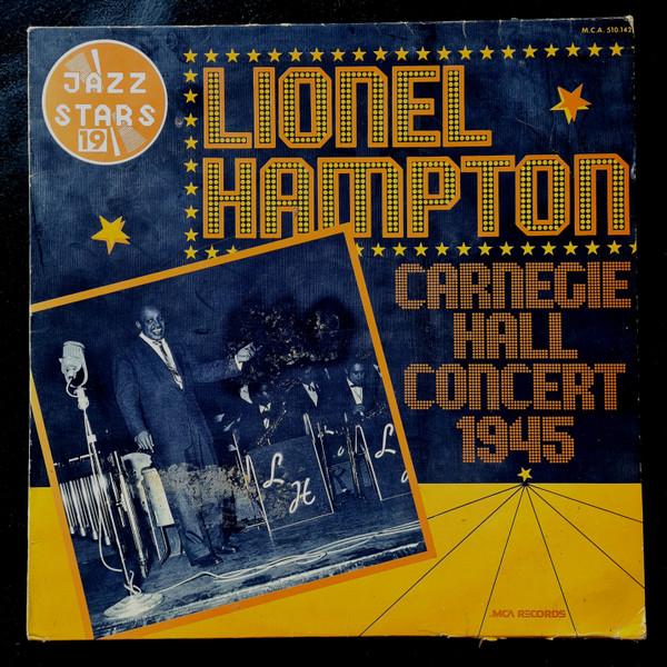 LP Record LIONEL HAMPTON Carnegie Hall Concert 1945 510142 MCA Records 1975 France Jazz Used
LP Record LIONEL HAMPTON Carnegie Hall Concert 1945 510142 MCA Records 1975 France Jazz Used