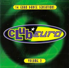 CD VARIOUS Club Euro Volume 2 74321295492 Ariola 1995 Canada Dance Electronica Used
CD VARIOUS Club Euro Volume 2 74321295492 Ariola 1995 Canada Dance Electronica Used